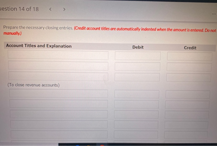  pleez help answer ASAAAP FOR EXAM! finish closing entry i have