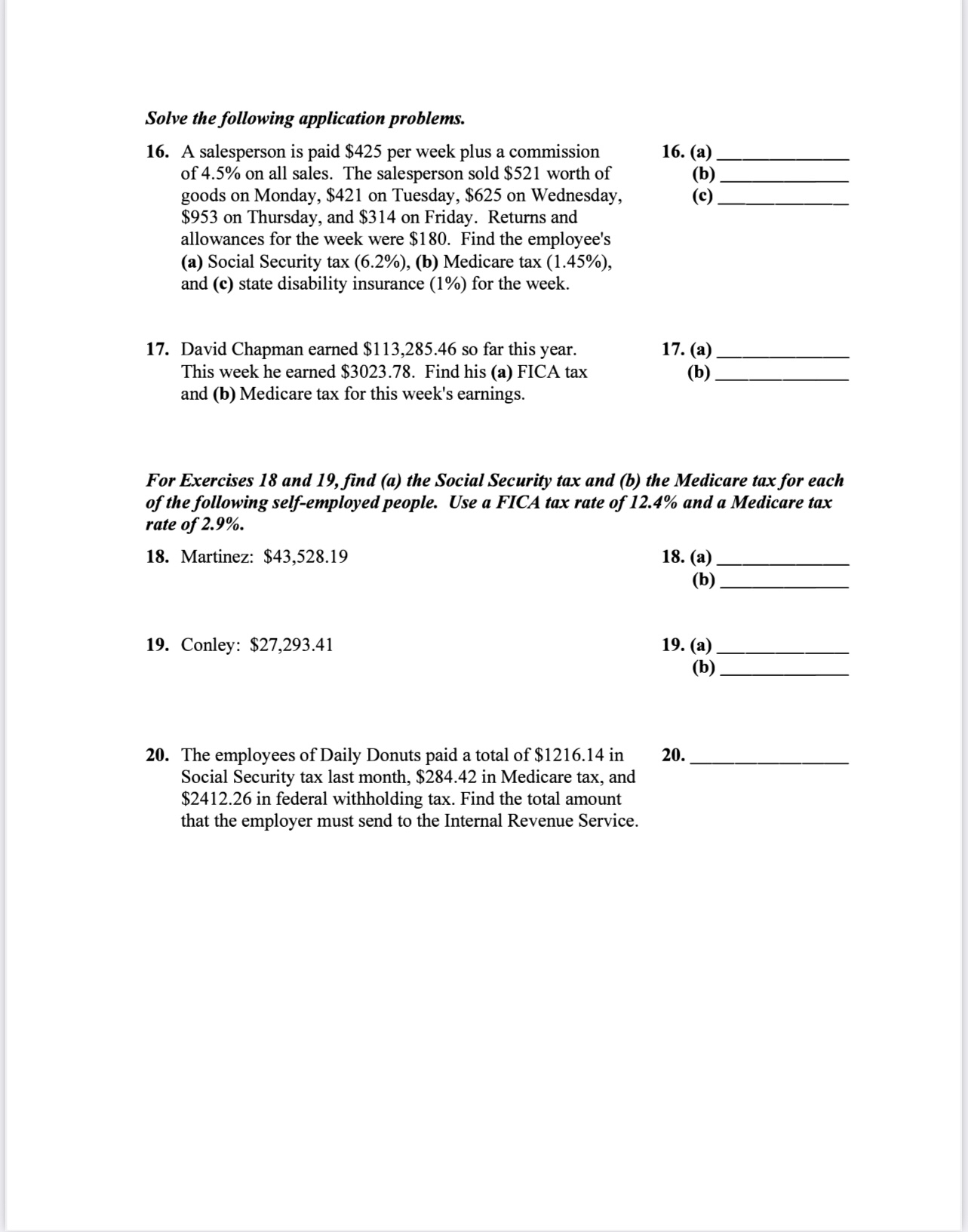  Solve the following application problems. 16. A salesperson is paid $425