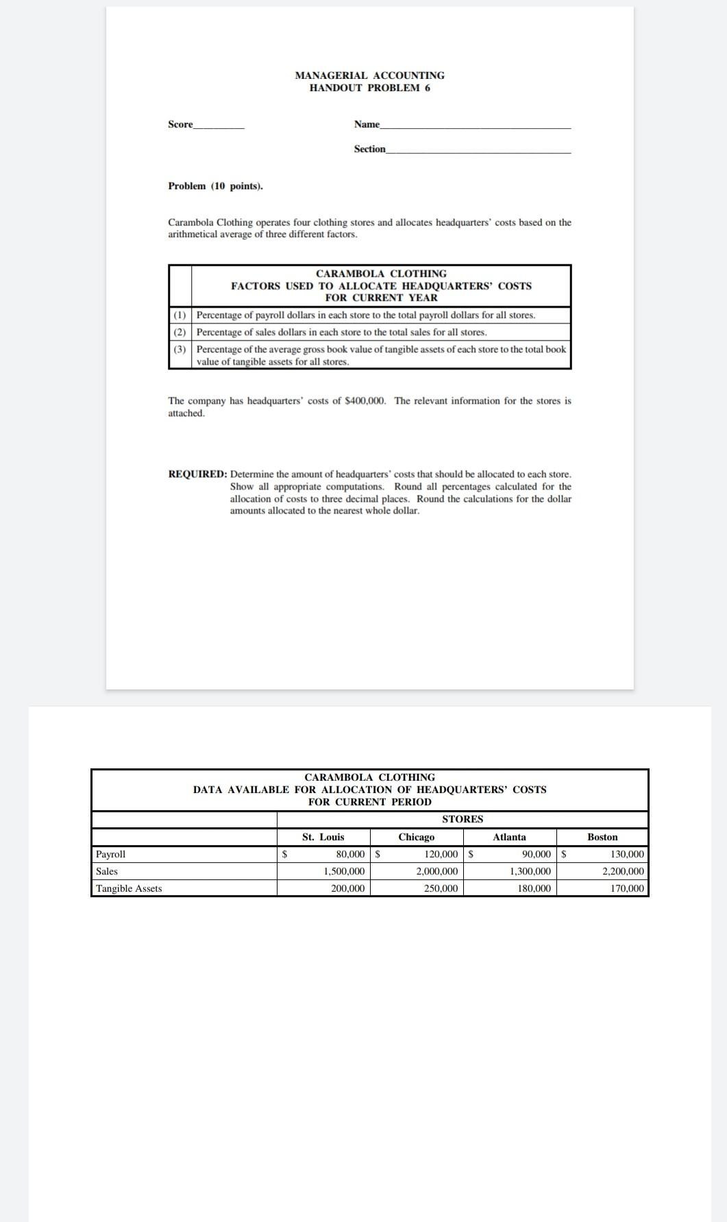 MANAGERIAL ACCOUNTING HANDOUT PROBLEM 6 Score Name Section Problem (10 points).