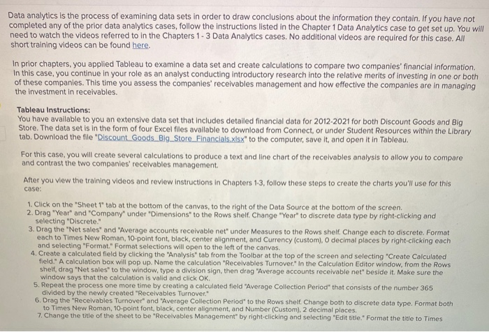  tableau work Data analytics is the process of examining data sets