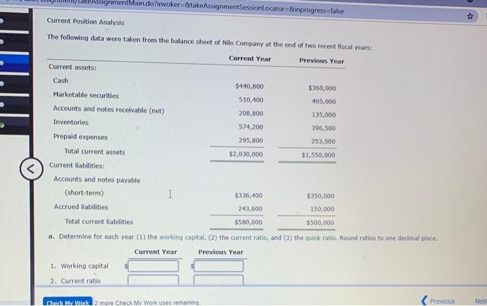  BignmentMain.do?irwoker=&takeAssignmentSessionLocator=&inprogress=false $ Current Position Analysis The following data were taken from