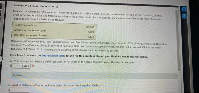  Problem 9-33 (Algorithmic) (LO. 5) Melanie is employed full-time as an