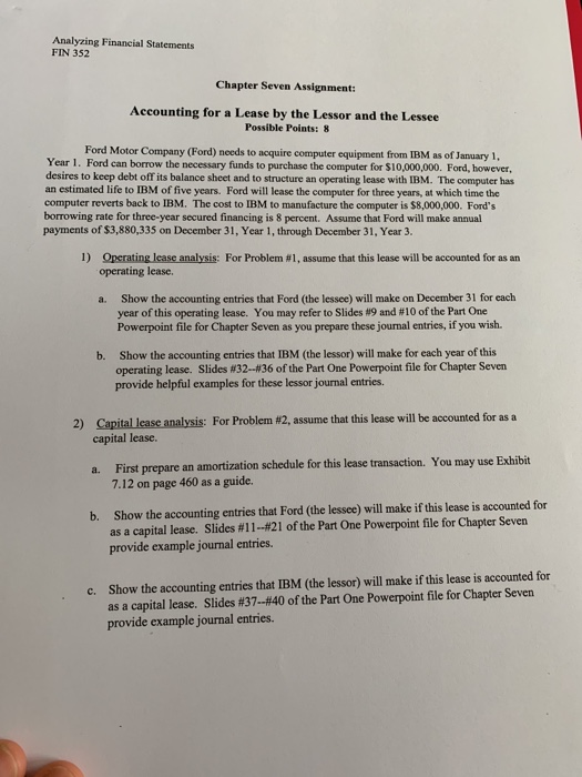  Analyzing Financial Statements FIN 352 Chapter Seven Assignment: Accounting for a