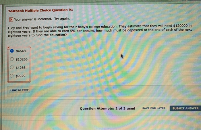  Testbank Multiple Choice Question 91 x Your answer is incorrect. Try