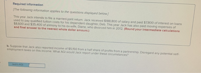 to the questions displayed below.) This year Jack intends to file a