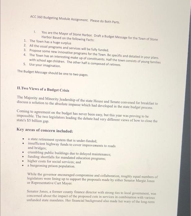 ACC 360 Budgeting Module Assignment. Please do Both Parts. I. You