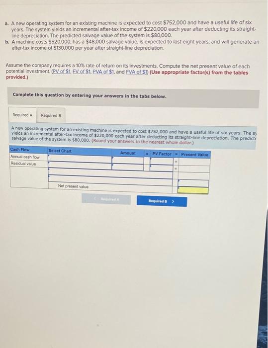Please answer this question clearly a. A new operating system for an