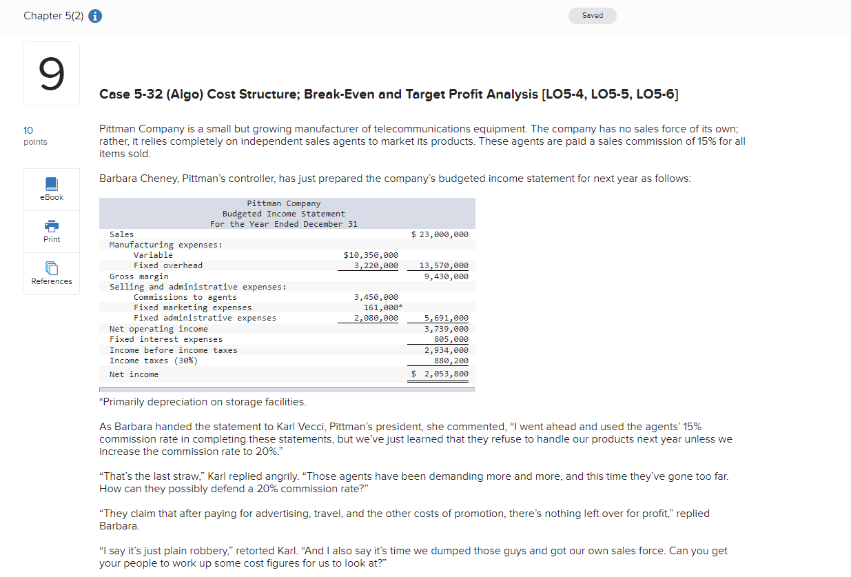 Chapter 5(2) Saved 9 Case 5-32 (Algo) Cost Structure; Break-Even and