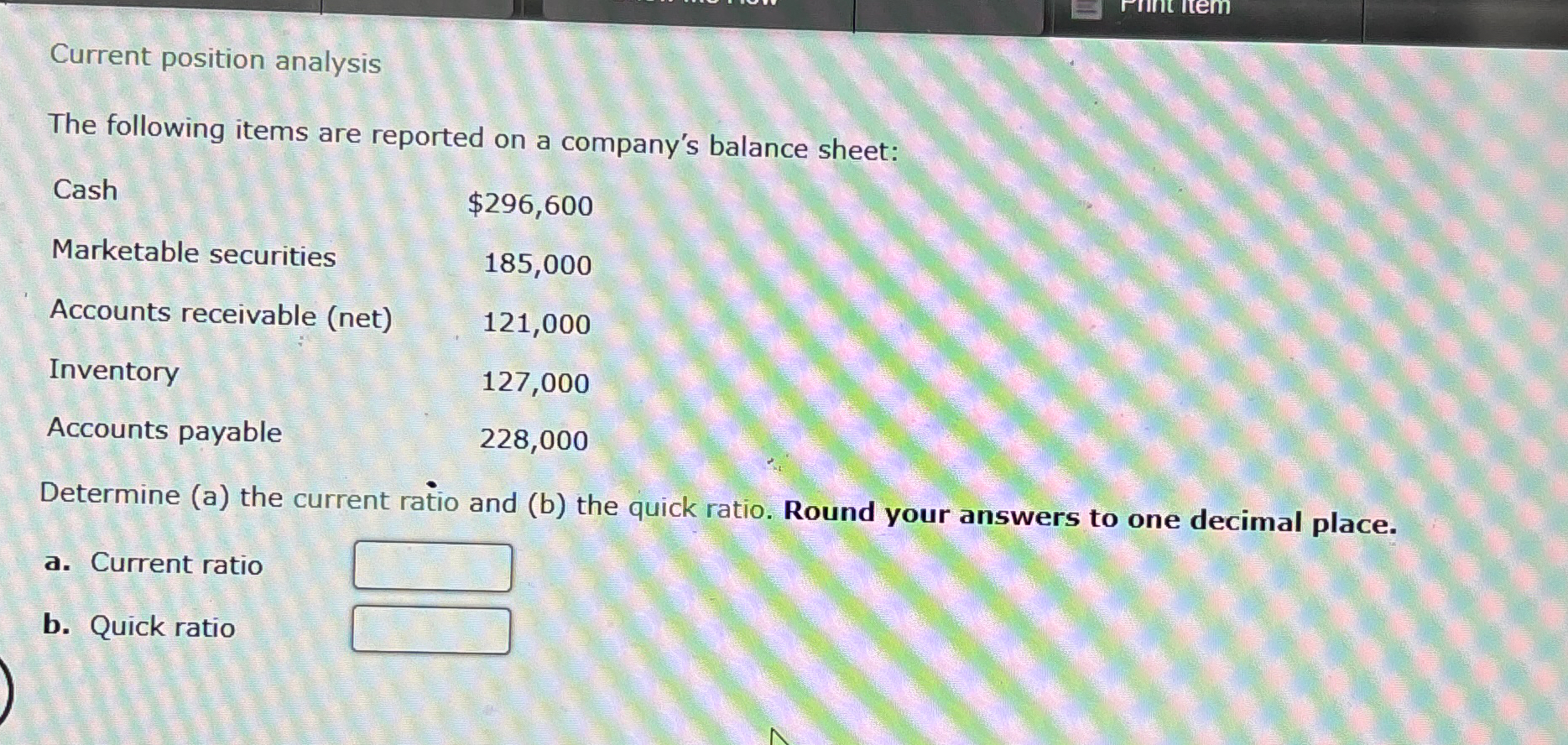  Current position analysis The following items are reported on a company's