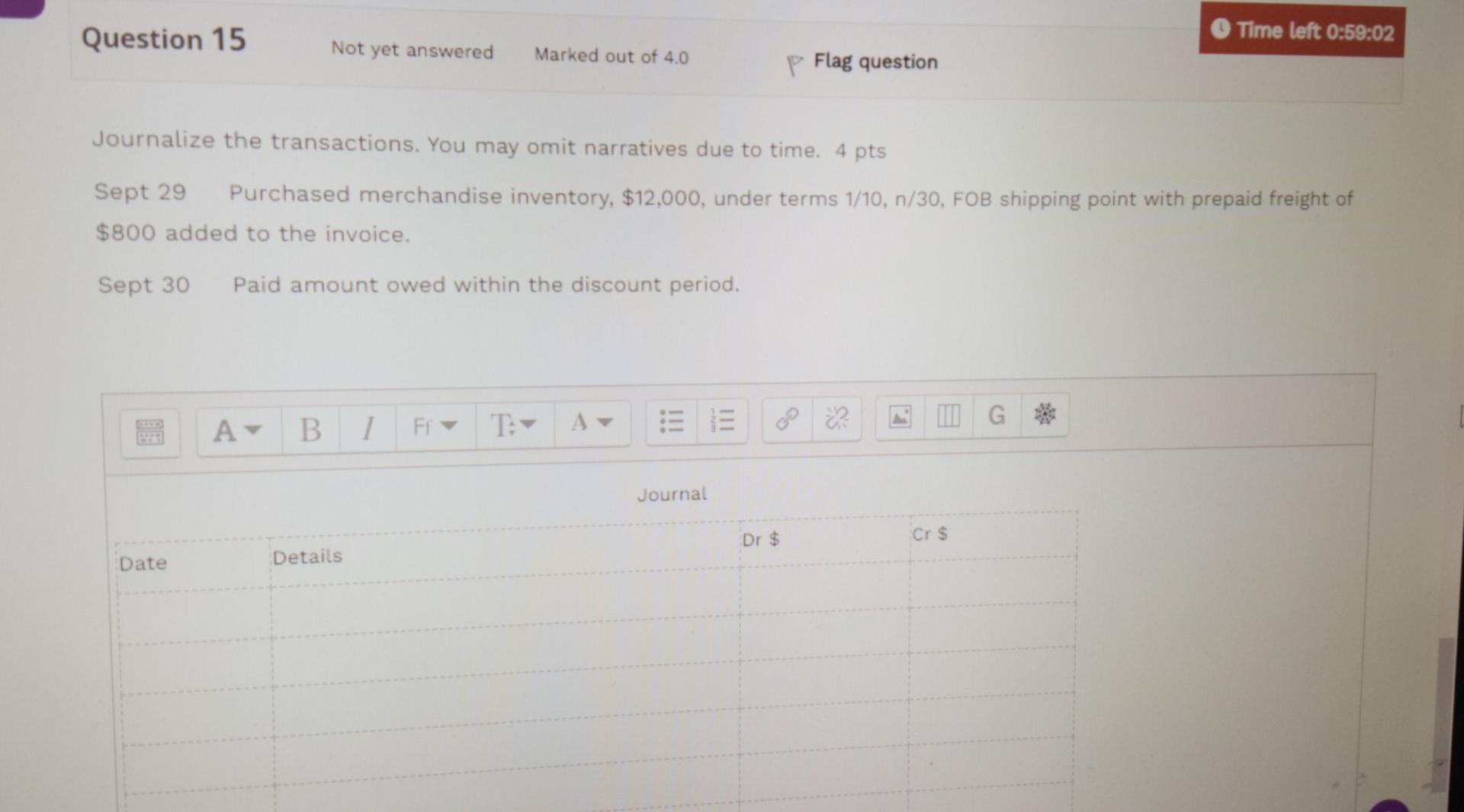 Help please Question 15 Time left 0:59:02 Not yet answered Marked