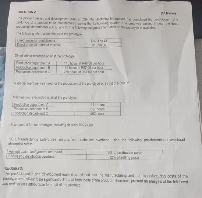  QUESTION 2 (10 Marks) The product design and development team at
