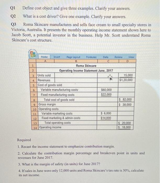  Q1 Define cost object and give three examples. Clarify your answers.