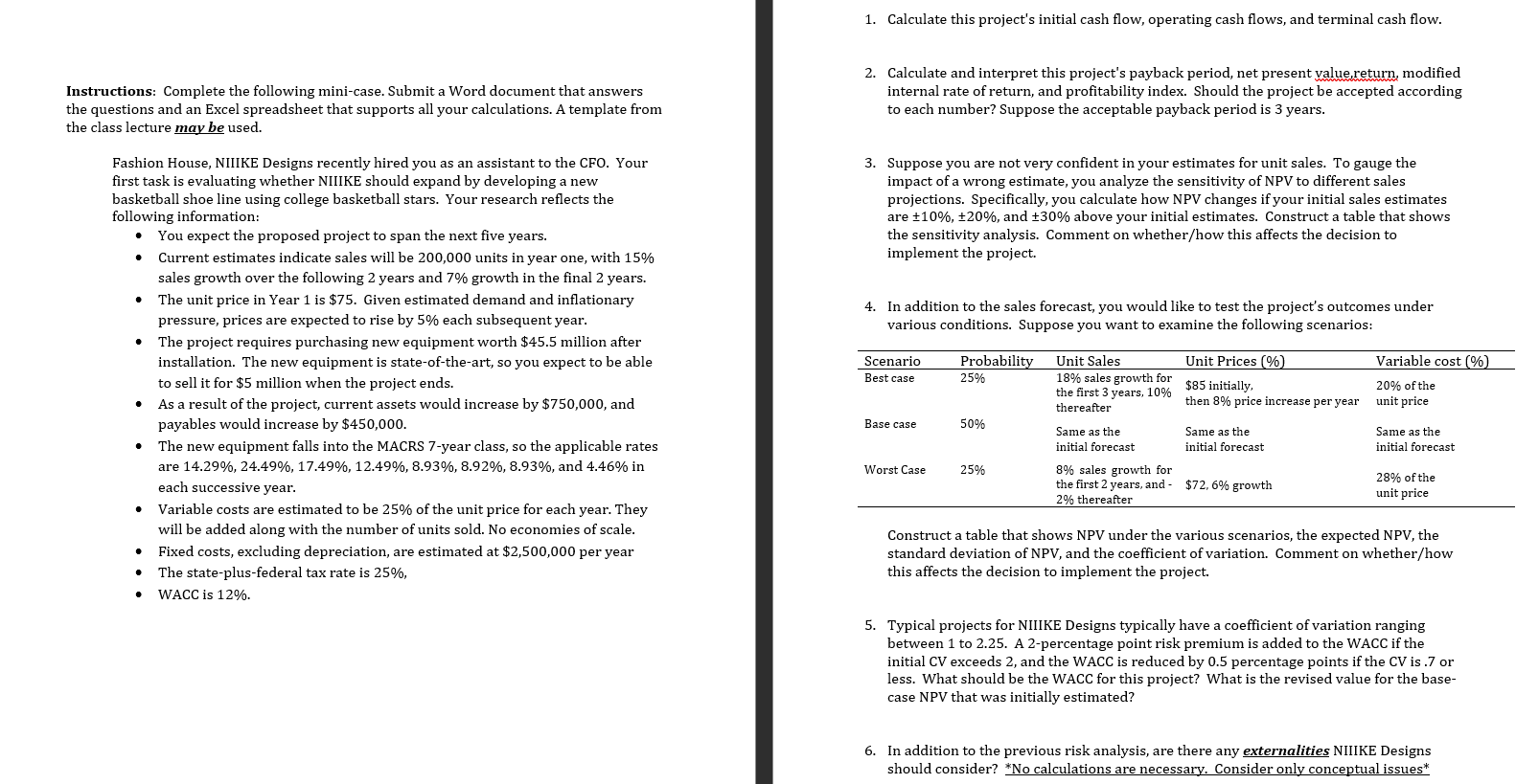  Instructions: Complete the following mini-case. Submit a Word document that answers