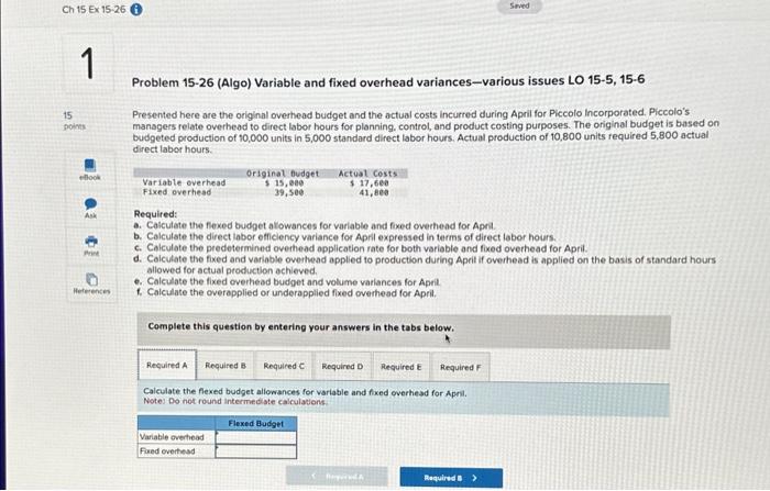  Problem 15-26 (Algo) Variable and fixed overhead variances-various issues LO 15-5,