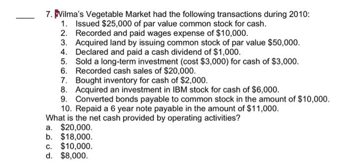 please help, will rate 7. vilma's Vegetable Market had the following transactions