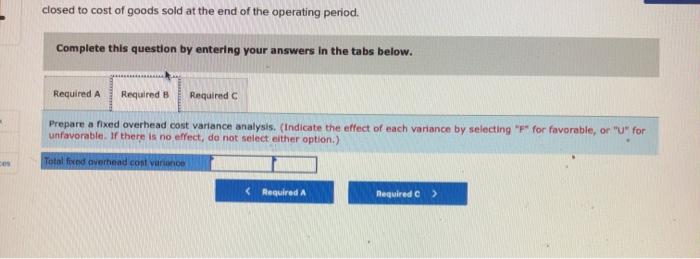 Budgeted production was 102,000 tires. Standard variable costs per tire follow. Direct
