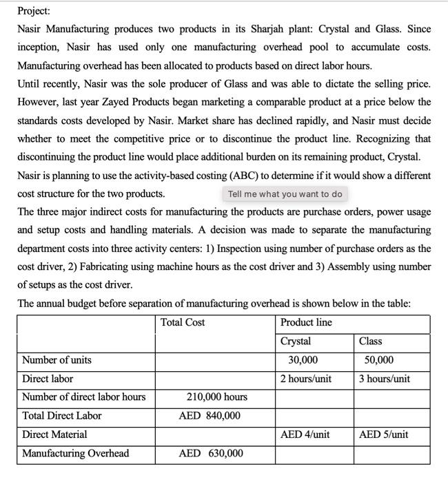 please answer question A,B,C,D,E Project: Nasir Manufacturing produces two products in its