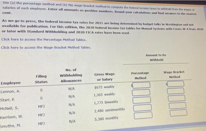  Use (a) the percentage method and (b) the wage bracket method