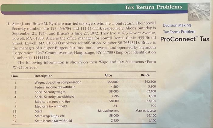 need part one and part two Tax Return Problems 41. Alice J.