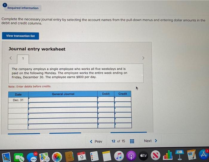  Required information Complete the necessary journal entry by selecting the account