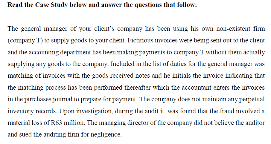 Read the Case Study below and answer the questions that follow: