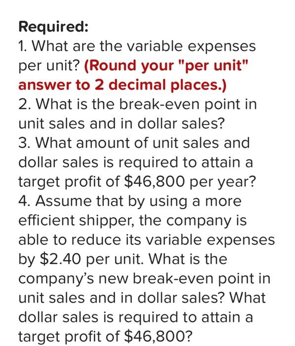 in dollar sales. (Do not round intermediate calculations.) 3. If the company's