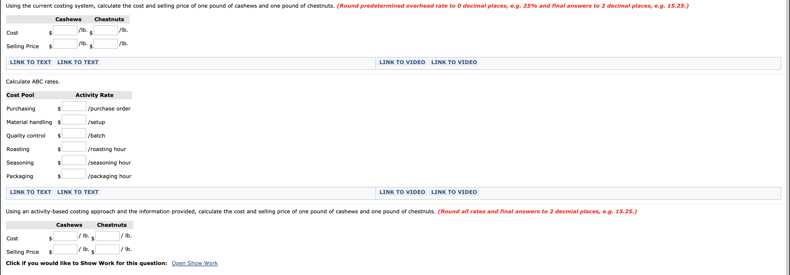 distributor of a variety of different nuts. The company buys nuts from