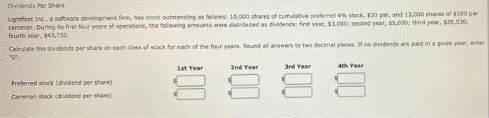  Dividends Per Share Lightfoot Inc., a software development firm, has stock
