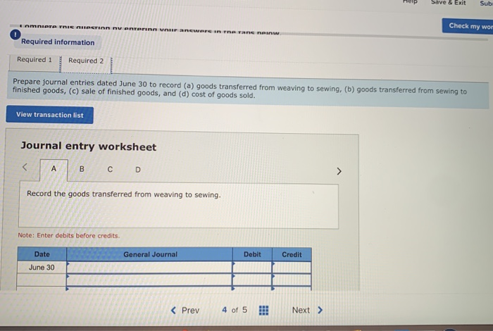through a weaving department and a sewing department. The following information is
