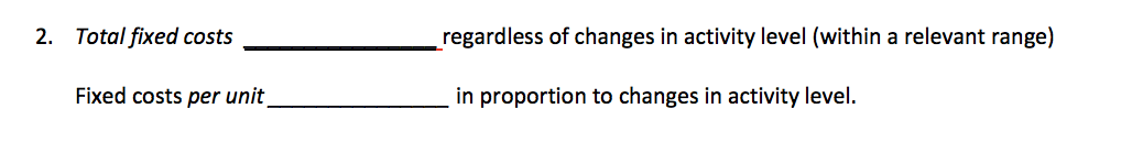 2. Total fixed costs regardless of changes in activity level (within