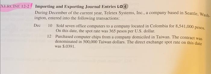  please do in excel fomat and show work XERCISE 12-2 Importing