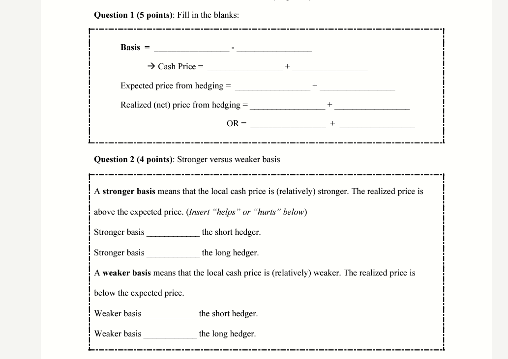  Question 1(5 points): Fill in the blanks: Hedge: October 155th :