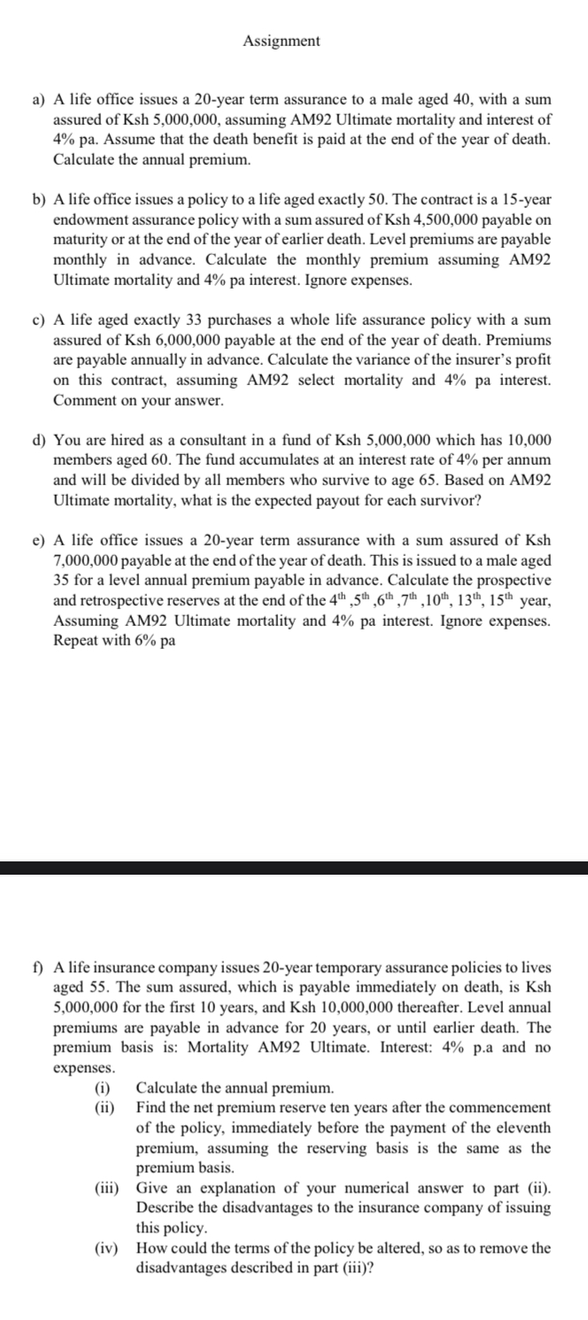 Assignment a) A life office issues a 20-year term assurance to