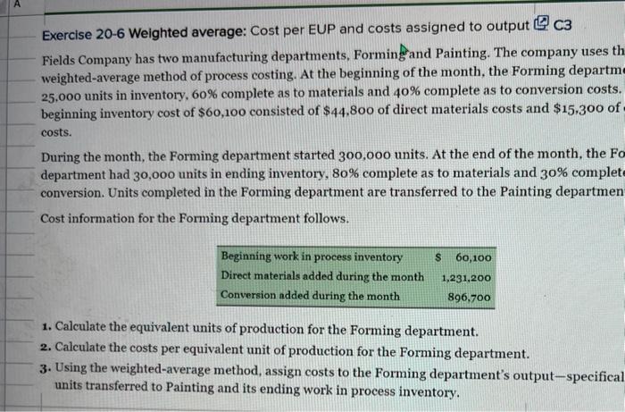  Exercise 20-6 Weighted average: Cost per EUP and costs assigned to