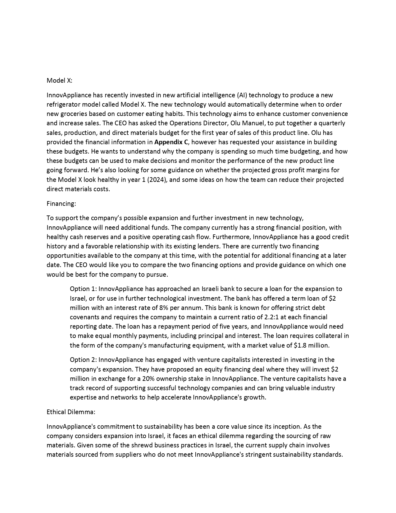 well as address the ethical dilemma of sustainability in the expansion process.