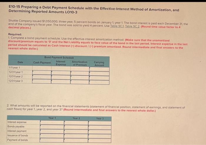  E10-15 Preparing a Debt Payment Schedule with the Effective Interest Method