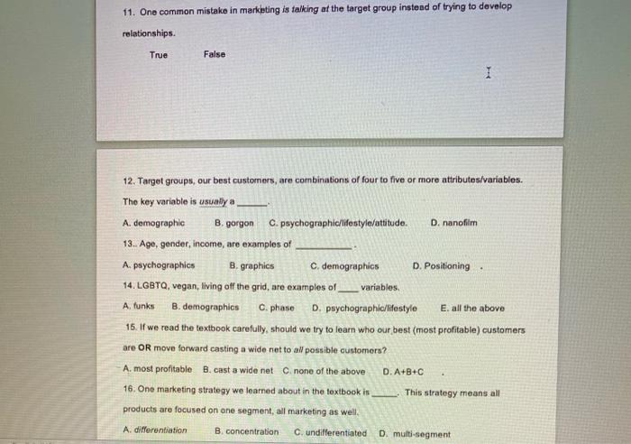 True False 2. When we examine influences on consumer behavior at the