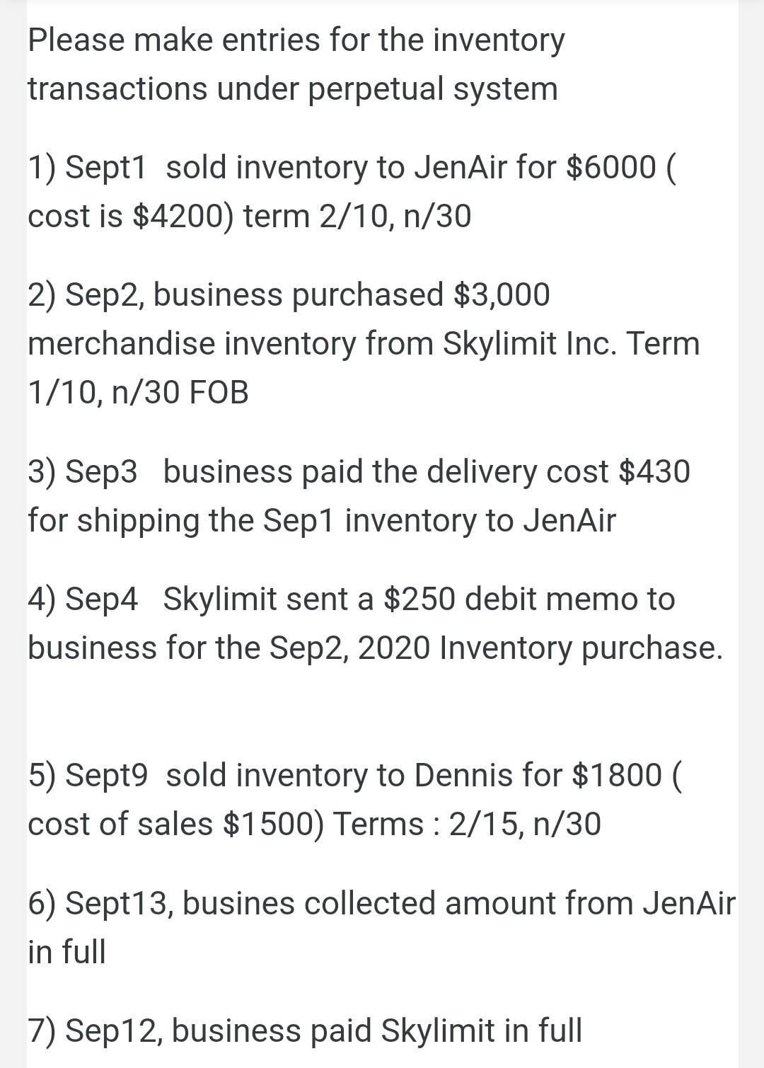 Please make entries for the inventory transactions under perpetual system 1)