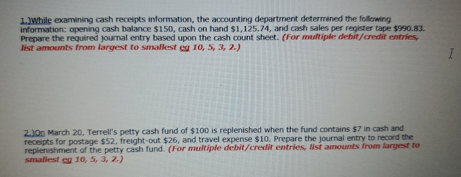 1&2) What is the required journal entry? 3.) Which procedure is
