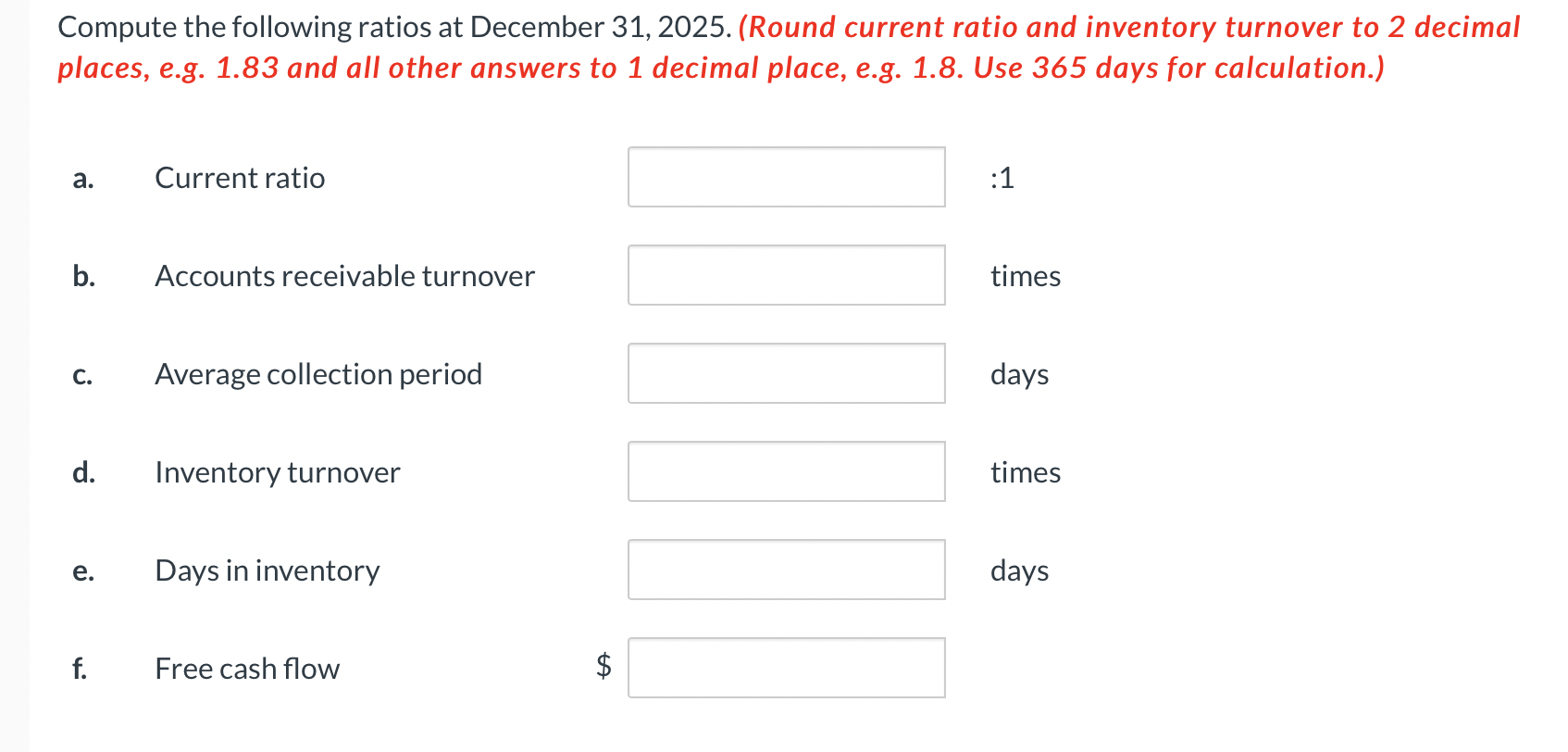 Sales returns and allowances amounted to $24,000. 3. Cost of goods sold