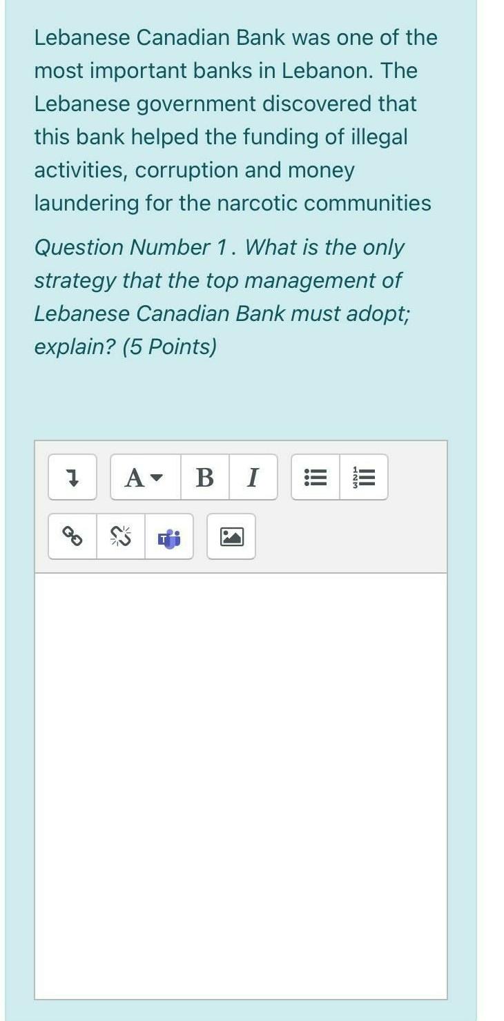 1) Quickly, please, I only have a specific aversion Lebanese Canadian Bank