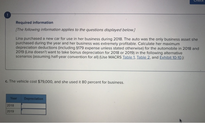 purchased a new car for use in her business during 2018. The