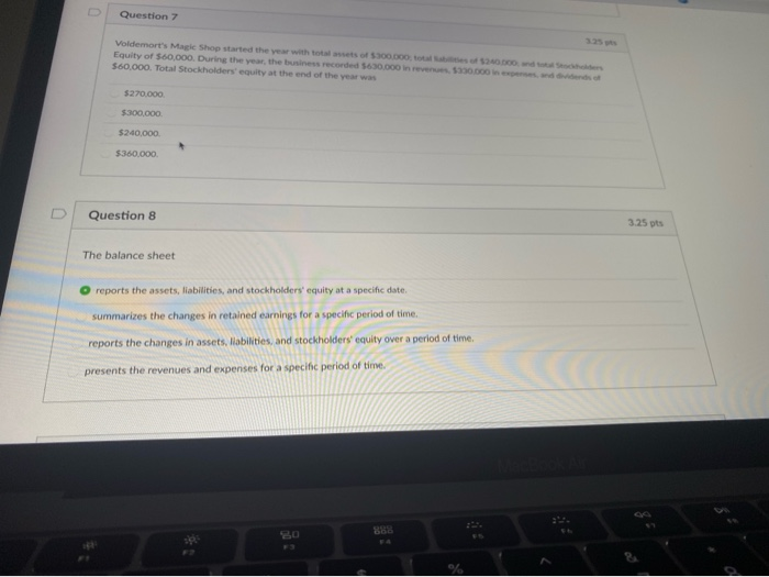  Question 7 Voldemort's Magic Shop started the year with to 5300.000.000