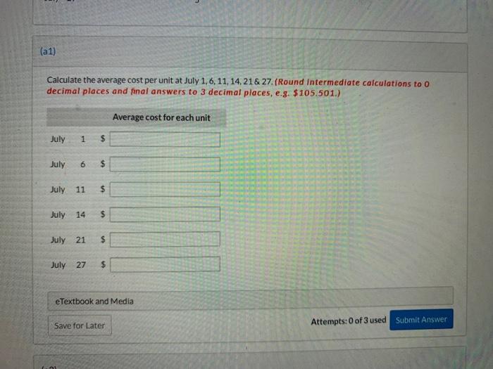 It uses a perpetual inventory system. During July, the company had the