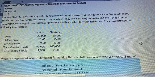  1 Question #3: CVP Analysis, Segmented Reporting & Incremental Analysis 2