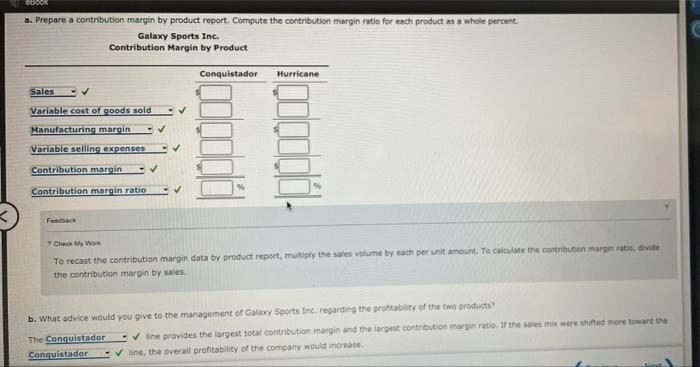 Profitability Analysis Galaxy Sports Inc. manufactures and sells two styles of All