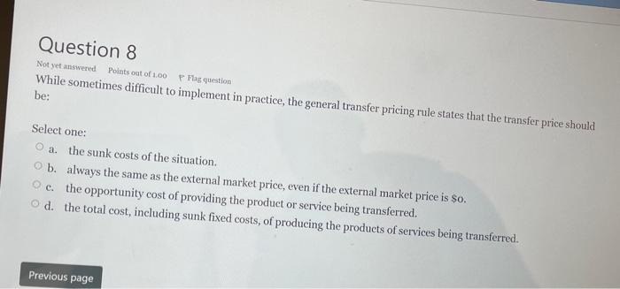  Not yet answered Question 8 pas question While sometimes difficult to