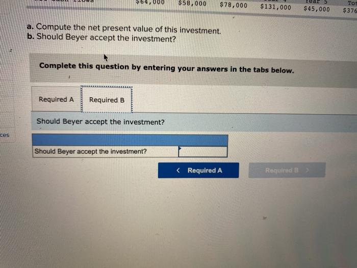 expected to produce the following net cash flows. The cash flows occur