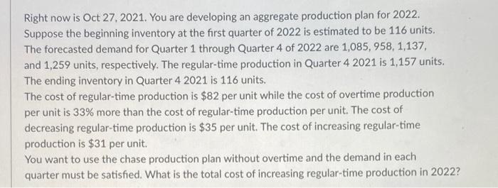  Right now is Oct 27, 2021. You are developing an aggregate