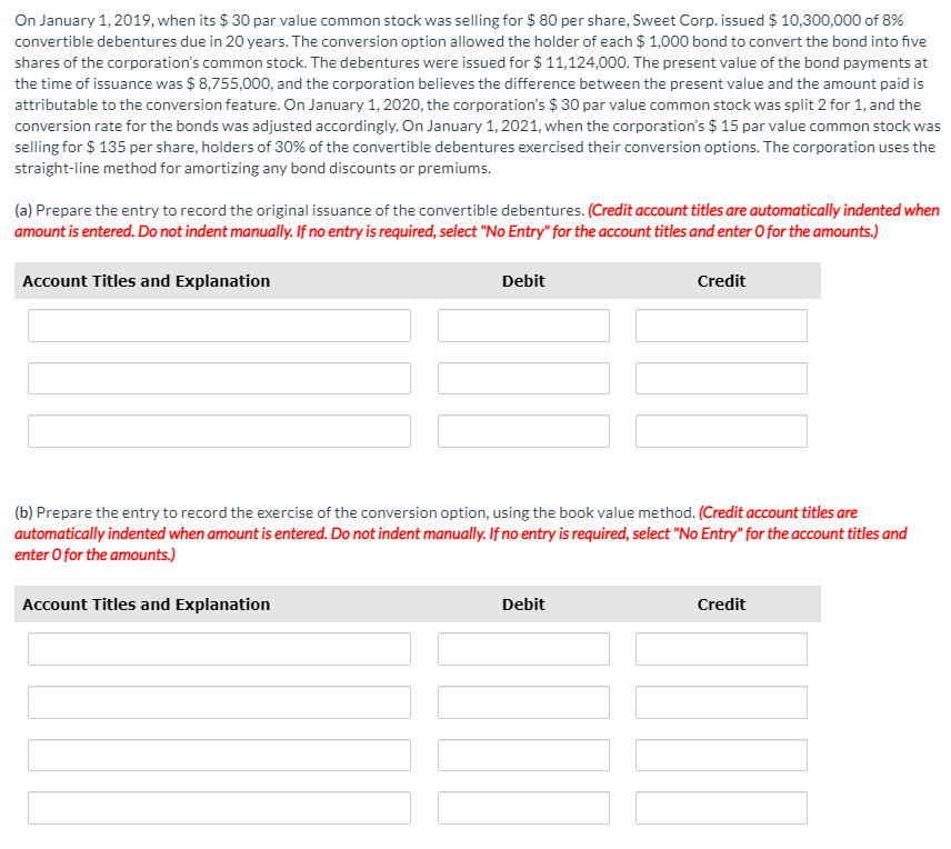  On January 1, 2019, when its $ 30 par value common